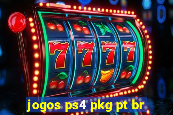 jogos ps4 pkg pt br